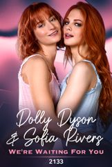 Dolly Dyson|Sofia Rivers / We're Waiting For You